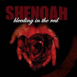 Shenoah : Bleeding in the Red